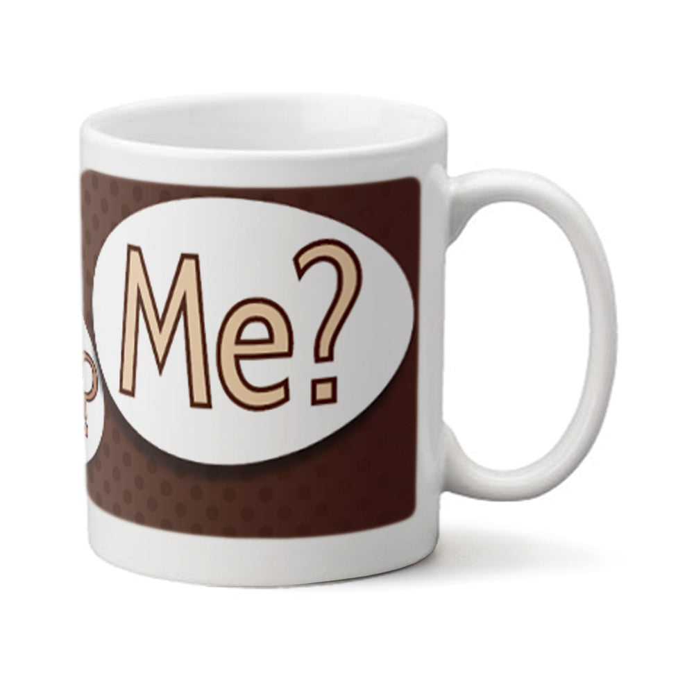 Coffee, Tea, Me mug